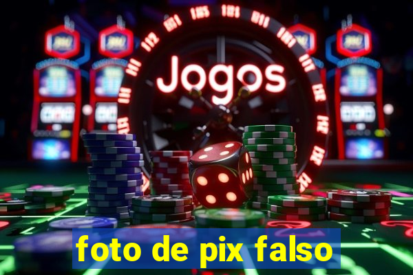 foto de pix falso